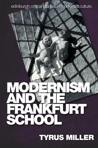 Modernism and the Frankfurt School