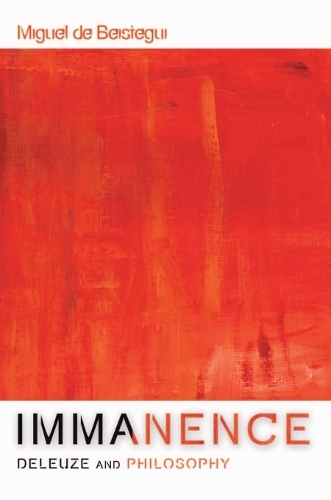 Immanence - Deleuze and Philosophy