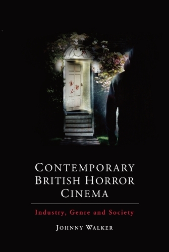 Contemporary British Horror Cinema