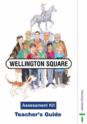 Wellington Square Assessment Kit - Teacher's Guide