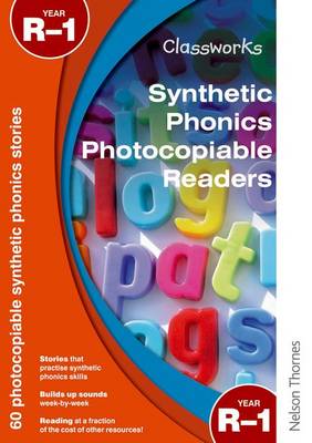 Classworks Synthetic Phonics Photocopiable Readers Year R-1