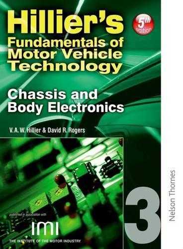 Hilliers Fundamentals of Motor Vehicle Technology Book 3 Chassis and Body Electronics
