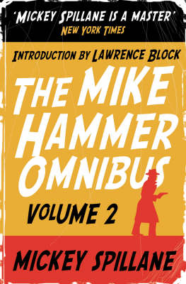 The Mike Hammer Omnibus: "One Loney Night", "The Big Kill", "Kiss Me, Deadly" v. 2