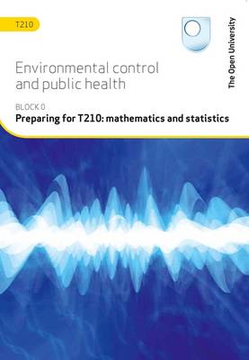 Preparing for T210: Mathematics and Statistics