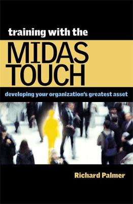 Training with the Midas Touch