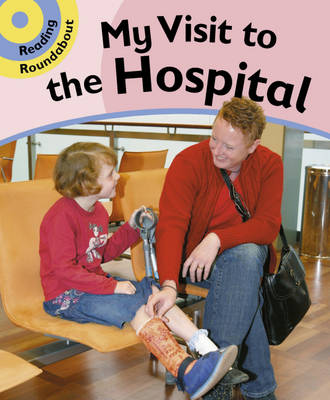A Visit to the Hospital: Bk. 3