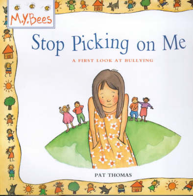 Bullying: Stop Picking on Me
