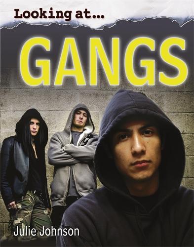 Looking At: Gangs