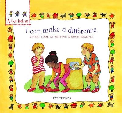 A First Look At: Setting a Good Example: I Can Make a Difference