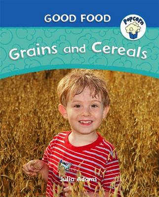 Grains and Cereals