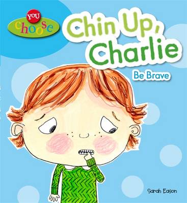 Chin Up, Charlie Be Brave
