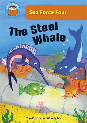 Start Reading: Sea Force Four: The Steel Whale