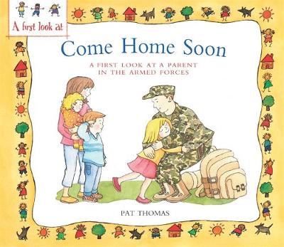 A Parent in the Armed Forces: Come Home Soon