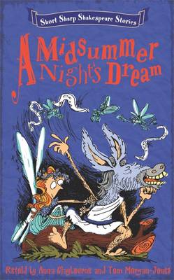 Short, Sharp Shakespeare Stories: A Midsummer Night's Dream