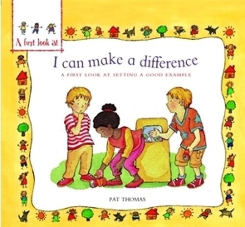 A First Look At: Setting a Good Example: I Can Make a Difference