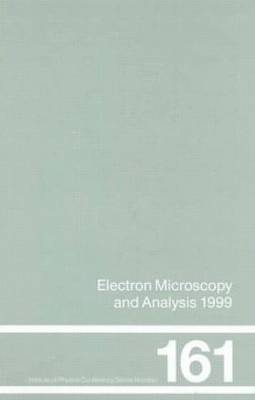 Electron Microscopy and Analysis 1999