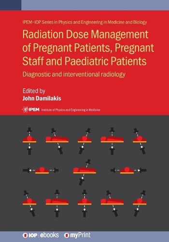 Radiation Dose Management of Pregnant Patients, Pregnant Staff and Paediatric Patients