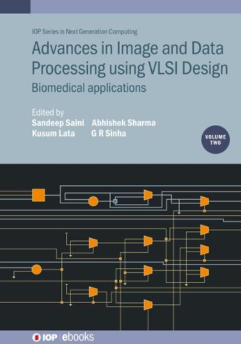 Advances in Image and Data Processing using VLSI Design, Volume 2