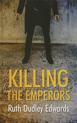 Killing The Emperors