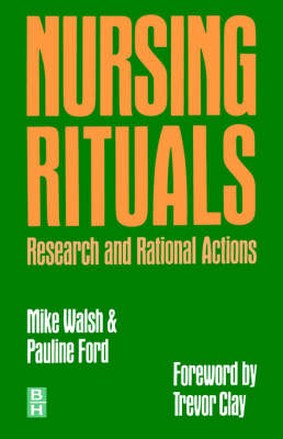 Nursing, Rituals, Research and Rational Actions