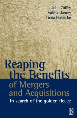 Reaping the Benefits of Mergers and Acquisitions