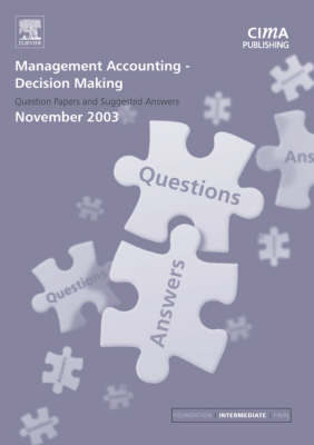 Management Accounting- Decision Making November 2003 Exam Q&As