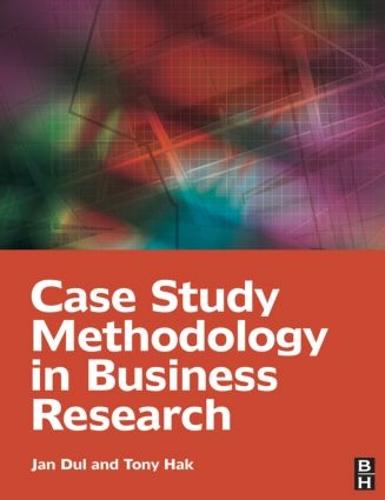Case Study Methodology in Business Research