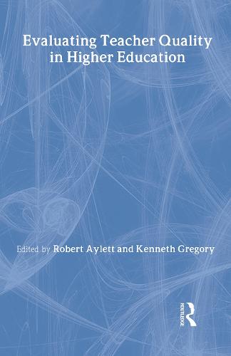 Evaluating Teacher Quality in Higher Education