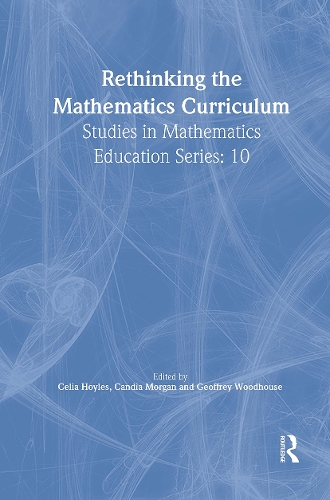 Rethinking the Mathematics Curriculum