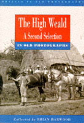 High Weald in Old Photographs