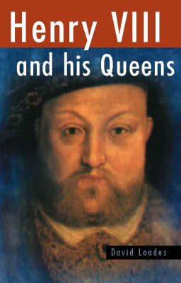 Henry VIII and His Queens