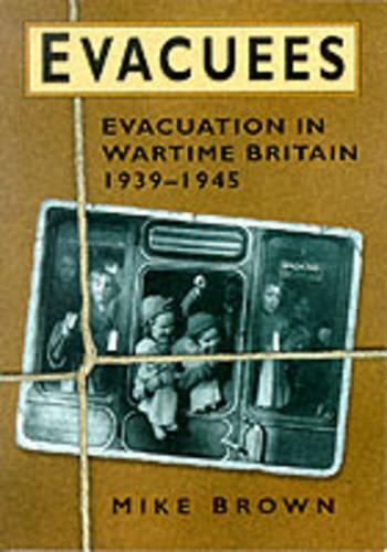 Evacuees, 1939-1945