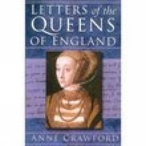 Letters of the Queens of England