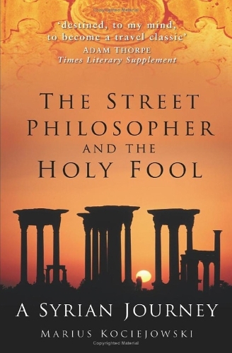 The Street Philosopher and the Holy Fool