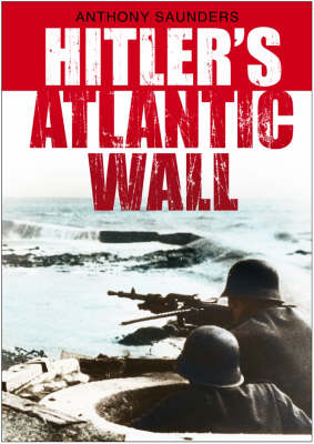 Hitler's Atlantic Wall