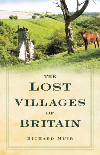 The Lost Villages of Britain