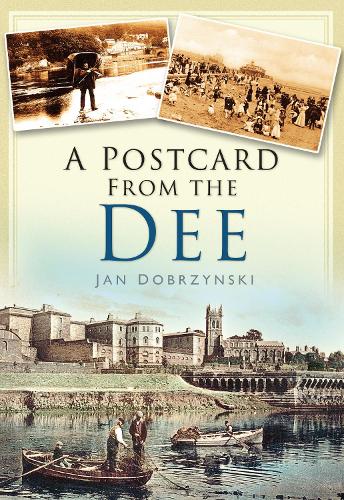 A Postcard from the Dee