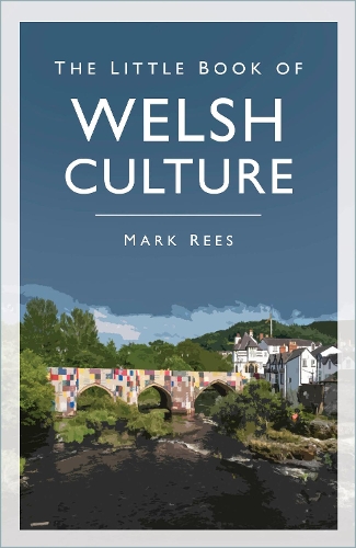 The Little Book of Welsh Culture