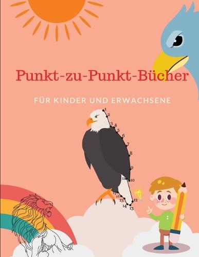 Punkt zu Punkt Bucher Fur Kinder und Erwachsene