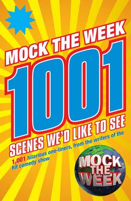 "Mock the Week": 1001 Scenes We'd Like to See