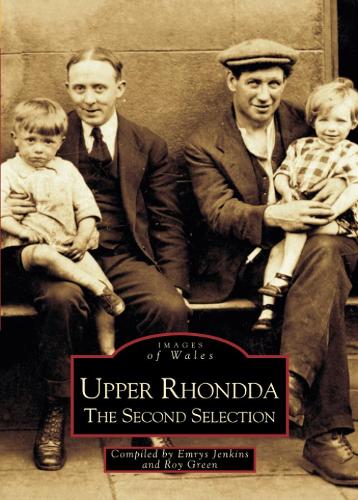 Upper Rhondda: The Second Selection