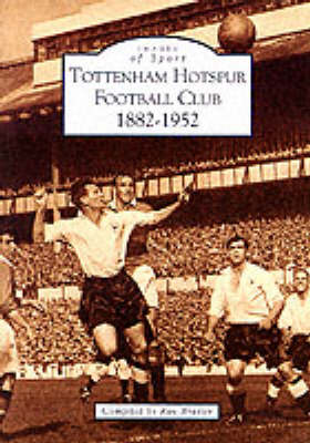 Tottenham Hotspur Football Club, 1882-1952