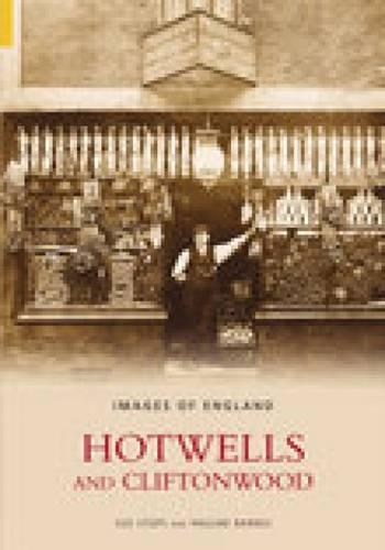 Hotwells and Cliftonwood: Images of England