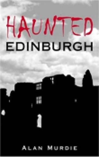 Haunted Edinburgh