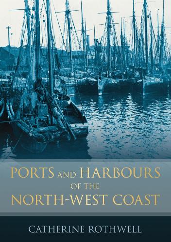Ports and Harbours of the North-West Coast