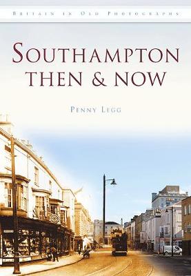 Southampton Then & Now