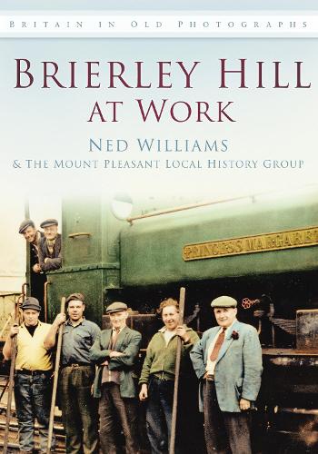 Brierley Hill at Work