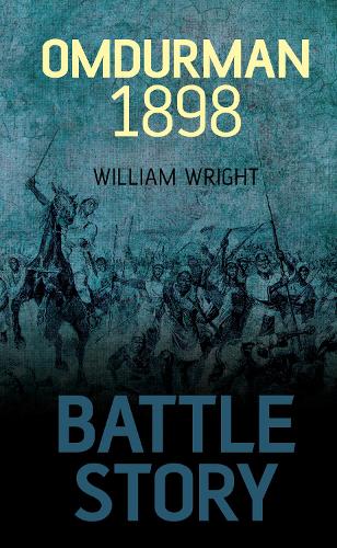 Battle Story: Omdurman 1898