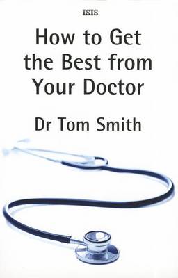 How To Get The Best From Your Doctor