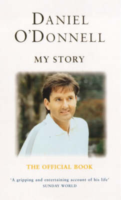Daniel O'Donnell - My Story